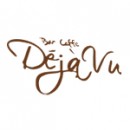 "Deja Vu" Caffe bar & Launge